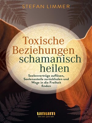 cover image of Toxische Beziehungen schamanisch heilen